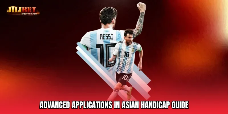 Advanced Applications In Asian Handicap Guide