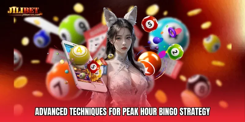 Advanced Techniques for Peak hour bingo strategy
