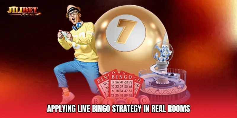 Applying Live bingo strategy in Real Rooms