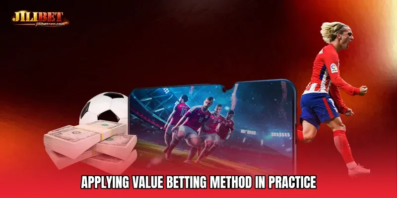 Applying Value Betting Method In Practice