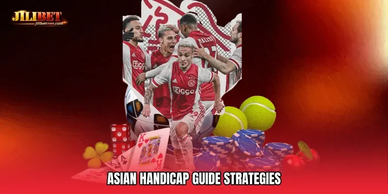Asian Handicap Guide Strategies