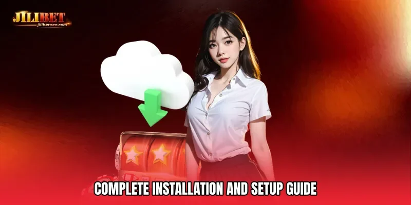 Complete Installation and Setup Guide