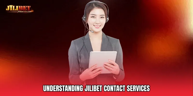 Understanding JILIBET Contact Services